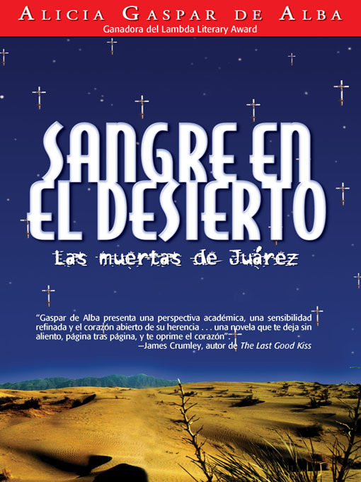 Title details for Sangre en el desierto by Alicia Gaspar de Alba - Available
